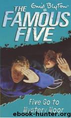 13 Five Go to Mystery Moor by Enid Blyton
