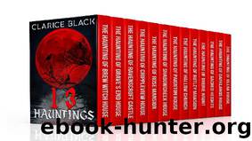 13 Hauntings by Clarice Black