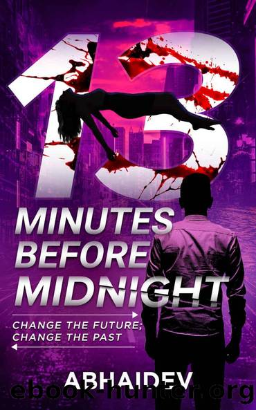 13 Minutes Before Midnight by Abhaidev