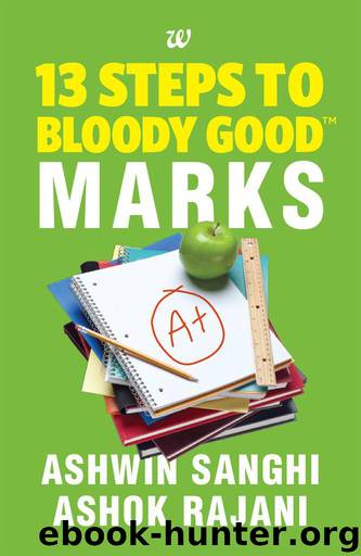 13 Steps to Bloody Good Marks by Sanghi Ashwin & Rajani Ashok