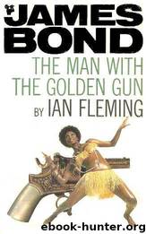 13 The Man With The Golden Gun by Ian Fleming