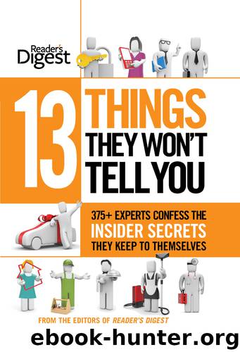13 Things They Won't Tell You by Editors of Reader's Digest