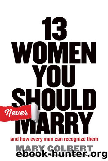 13 Women You Should Never Marry by Mary Colbert