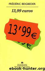 13,99 Euros(c.1) by Frederic Beigbeder