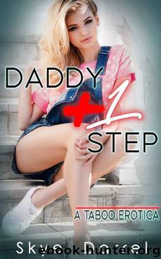 13. Daddy Plus One Step by Skye Darrel