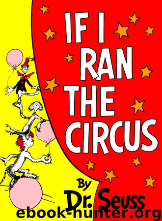 13. If I Ran the Circus (1956) by Dr. Seuss