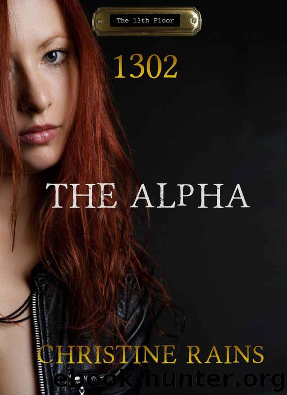 1302 The Alpha (The 13th Floor) by Rains Christine