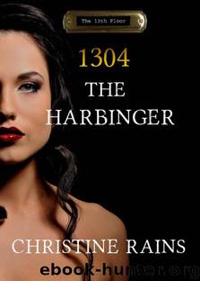 1304 The Harbinger (The 13th Floor) by Christine Rains