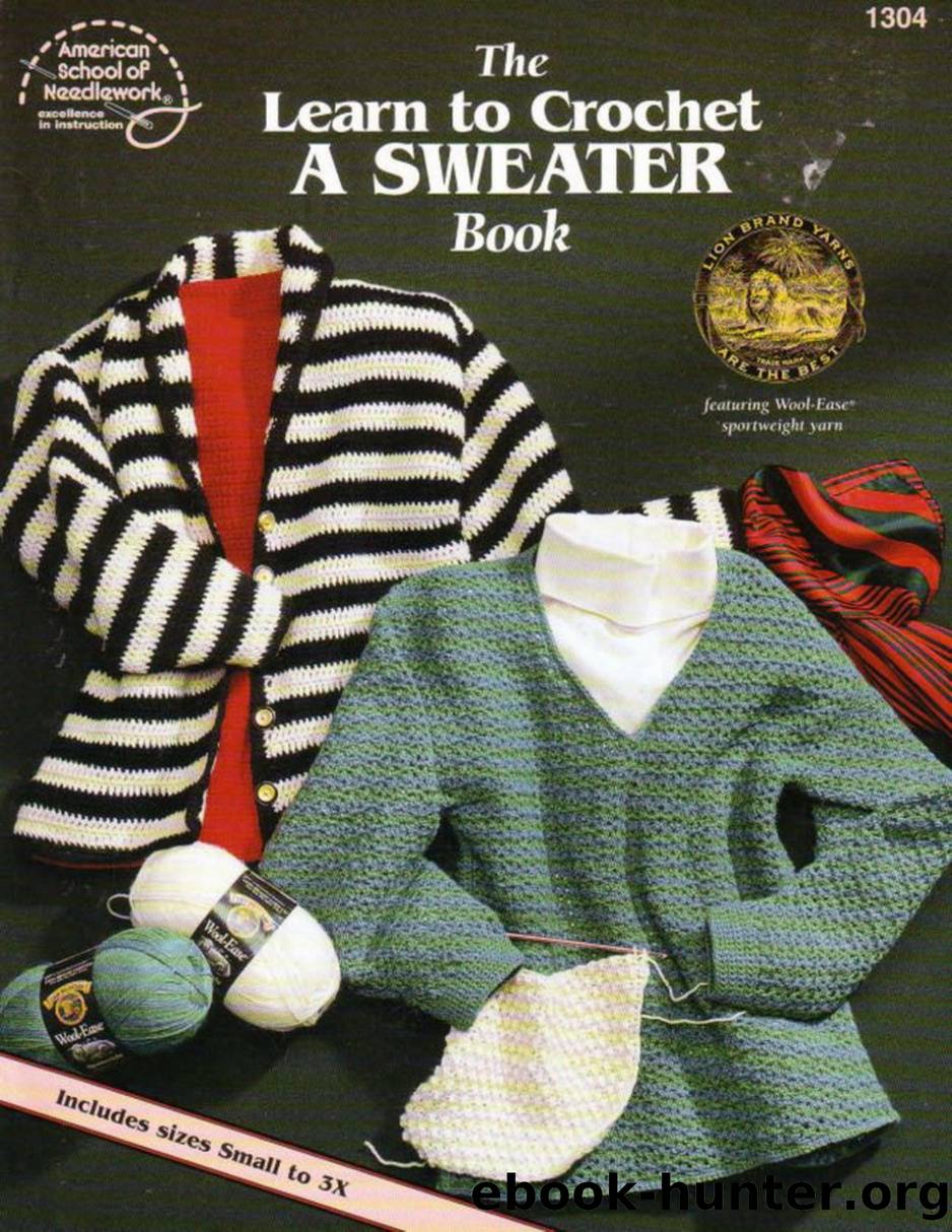 1304 The Learn To Crochet A Sweater Book by Unknown