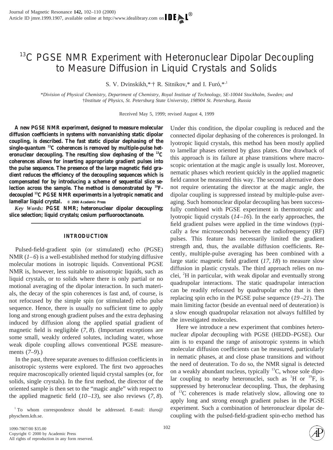 13C PGSE NMR Experiment with Heteronuclear Dipolar Decoupling to Measure Diffusion in Liquid Crystals and Solids by Dvinskikh S. V. et al