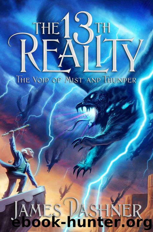 13th Reality 04 - The Void of Mist and Thunder by Dashner James