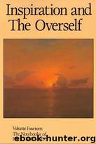 14 - Inspiration & the Overself by Paul Brunton