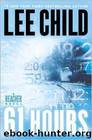 14 61 Hours by Lee Child
