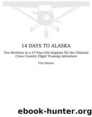 14 Days to Alaska by Troy Hamon