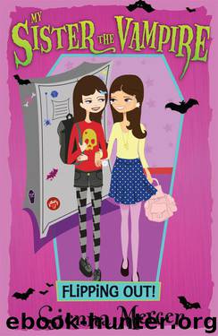 14 Flipping Out - My Sister the Vampire by Sienna Mercer