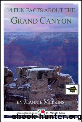 14 Fun Facts About the Grand Canyon by Jeannie Meekins