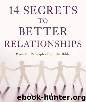14 Secrets to Better Relationships by Dave Earley