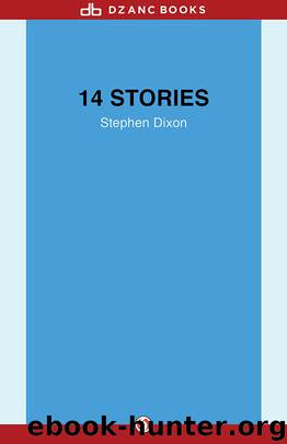 14 Stories by Stephen Dixon