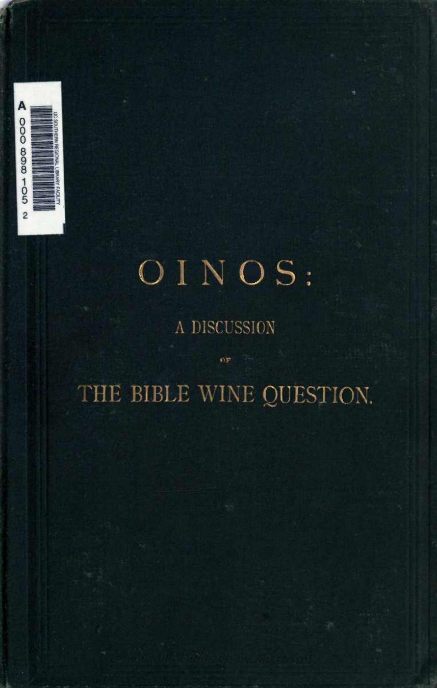 14- Field by Oinos A Discussion of the Bible Wine Question (1883)