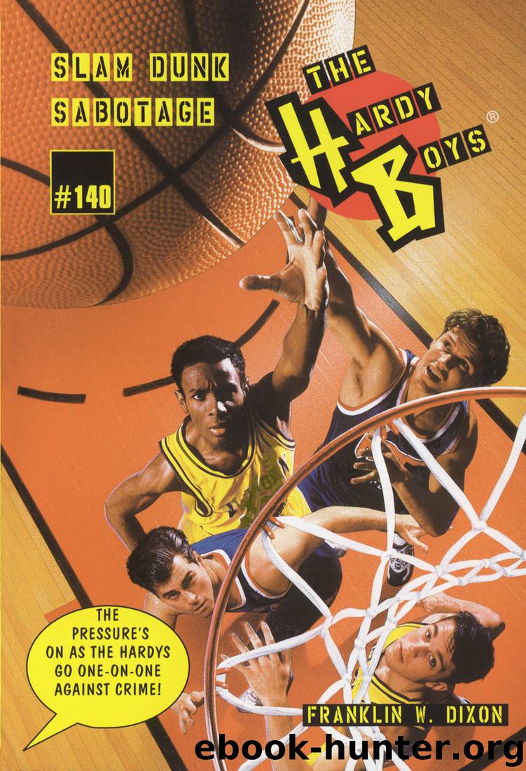 140 Slam Dunk Sabotage by Franklin W. Dixon