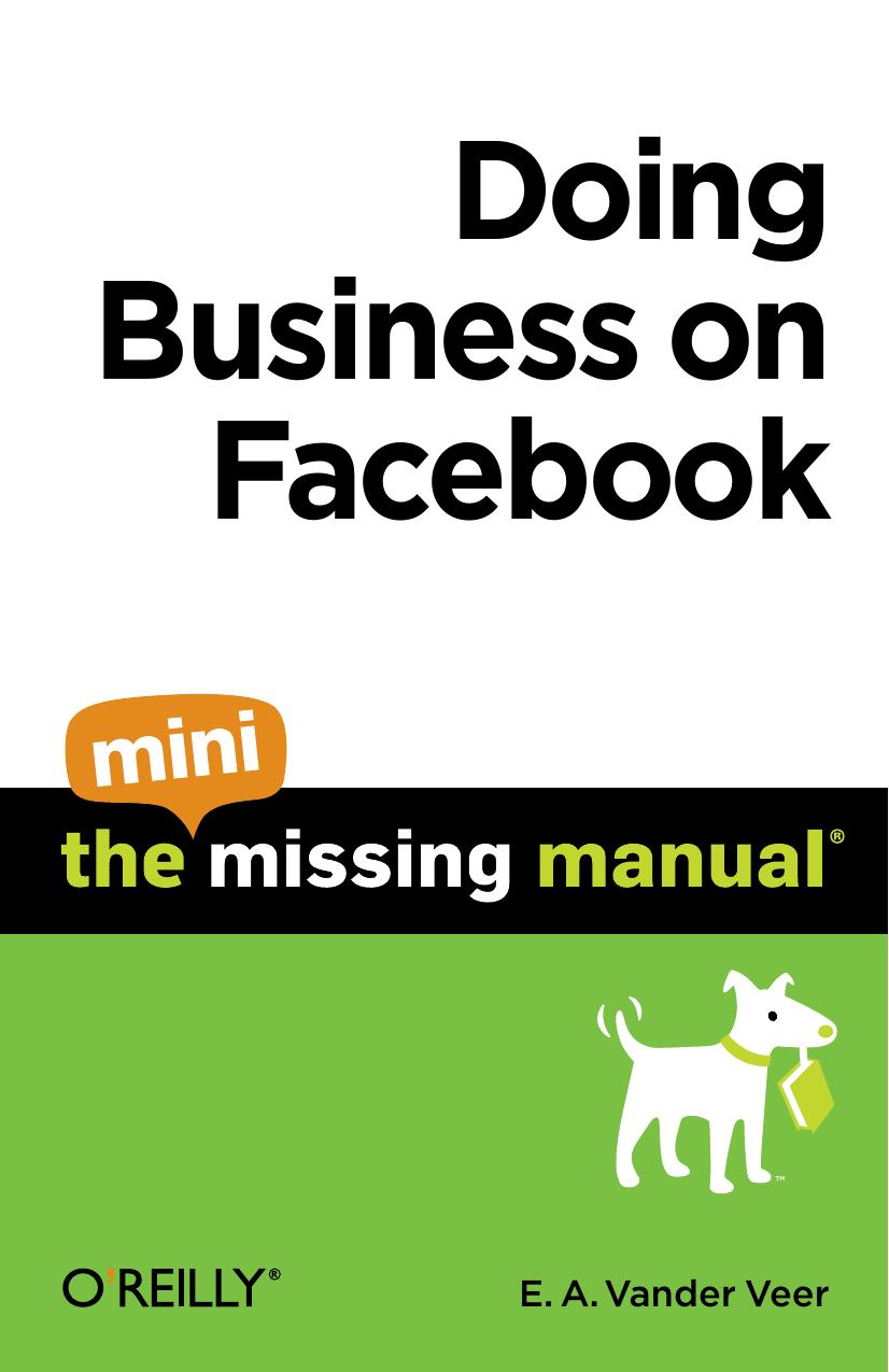 144938224X Doing Business on Facebook; The Mini Missing Manual [vander Veer] {2EA109B8} by Unknown