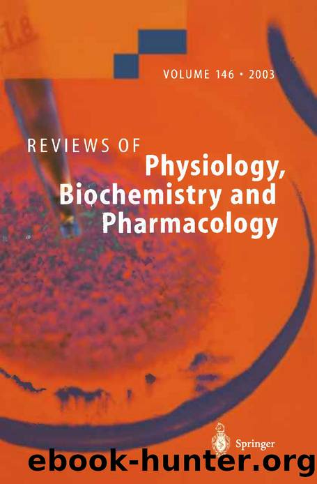 146. Reviews of Physiology, Biochemistry and Pharmacology 146 (2003) by Unknown