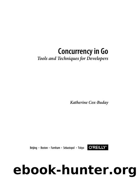 1491941197 Concurrency in Go; Tools & Techniques for Developers [Cox-Buday 2017] (r1) {2D5F4C12} by Unknown