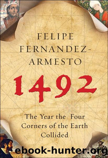 1492: The Year Our World Began by Felipe Fernández-Armesto
