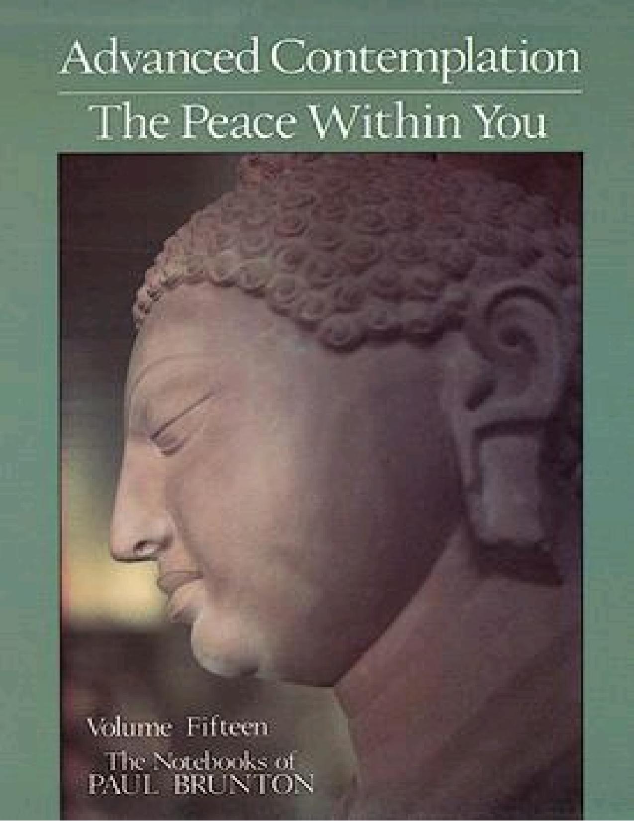 15 - Advanced Contemplation ; The Peace Within You by Paul Brunton