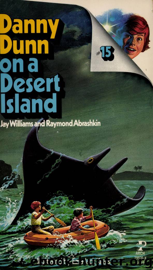 15 - Danny Dunn on a Desert Island by Jay Williams & Raymond Abrashkin