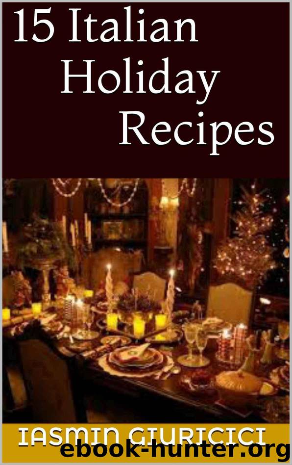 15 Italian Holiday Recipes by Giuricici Iasmin