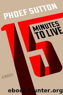15 Minutes to Live by Phoef Sutton