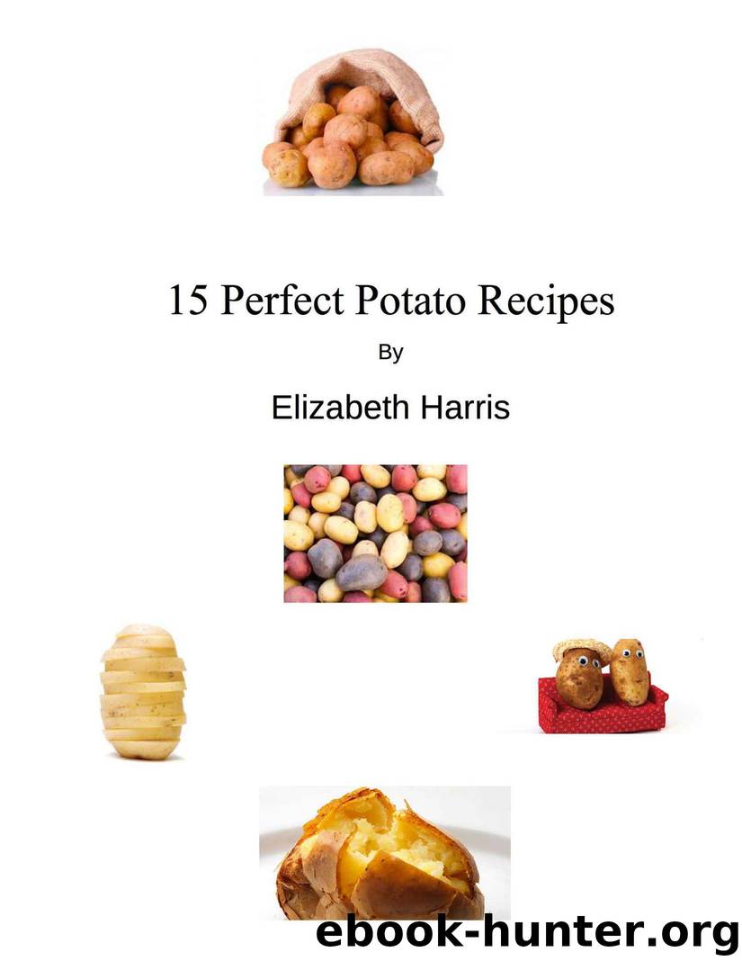 15 Perfect Potato Recipes by Elizabeth Harris