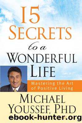 15 Secrets to a Wonderful Life by Michael Youssef