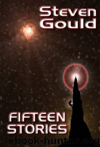 15 Stories (Jerry eBooks) by Steven Gould