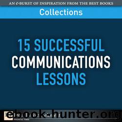 15 Successful Communications Lessons (Collection) by FT Press Delivers