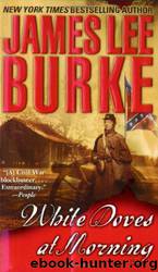 15 White Doves at Morning by James Lee Burke