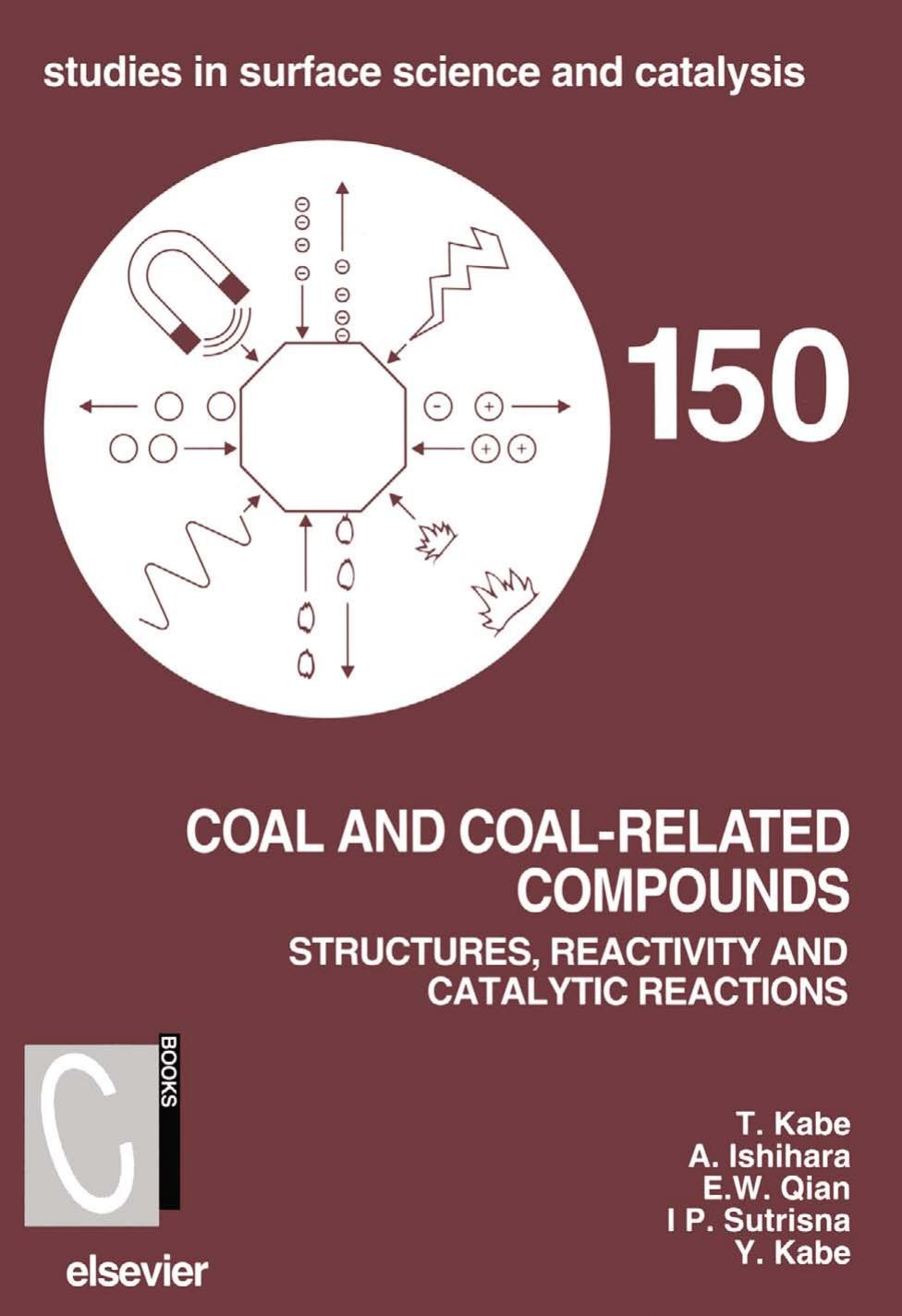 150. Coal and Coal-Related Compounds by Structures Reactivity & Catalytic Reactions (2004)