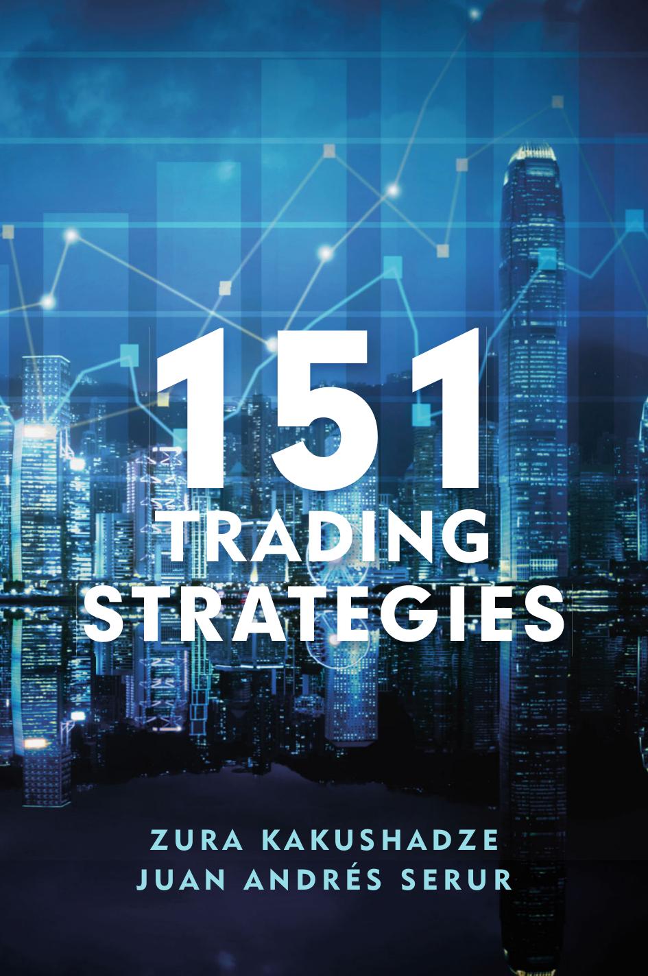 151 Trading Strategies by Zura Kakushadze Juan Andrés Serur