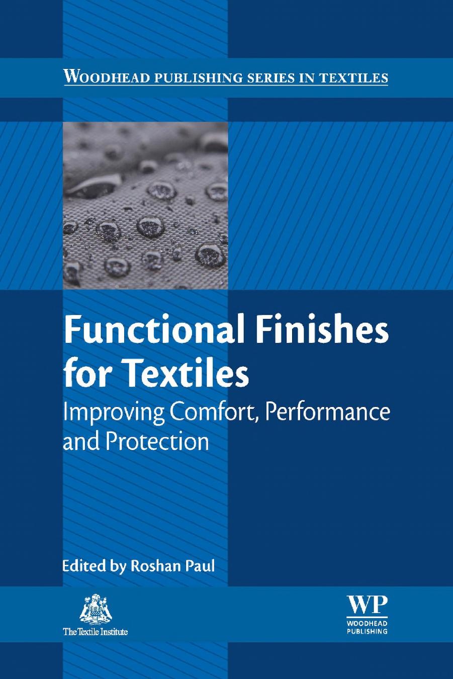 156. Functional Finishes for Textiles Improving Comfort, Performance and Protection (2015) by Unknown