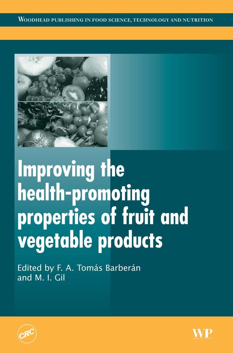 157. Improving the Health-promoting Properties of Fruit and Vegetable Products (2008) by Unknown