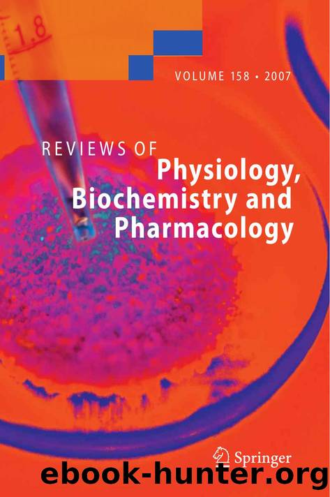 158. Reviews of Physiology, Biochemistry and Pharmacology 158 (2007) by Unknown