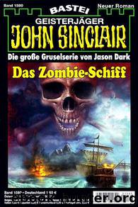 1580 - Das Zombie-Schiff by Jason Dark