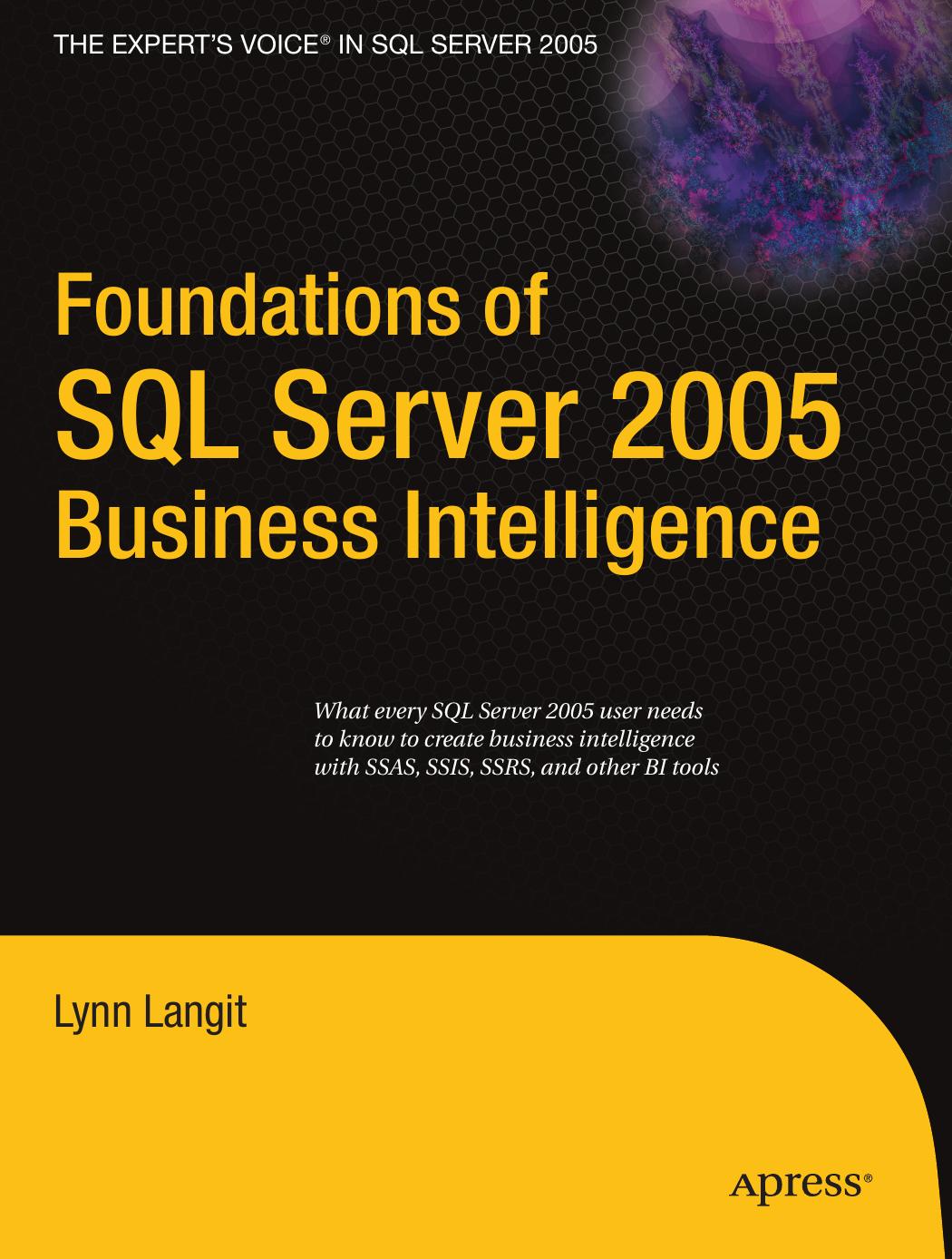 1590598342 Foundations of SQL Server 2005 Business Intelligence [Langit 2007-04-25] {4A659CDF} by unknow