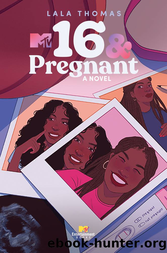 16 & Pregnant by LaLa Thomas