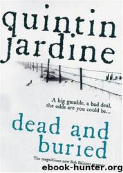 16 - Dead And Buried by Quintin Jardine
