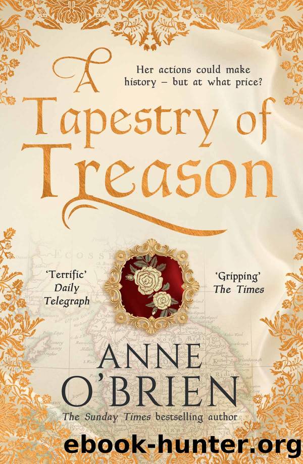 16 A Tapestry of Treason by Anne O'Brien