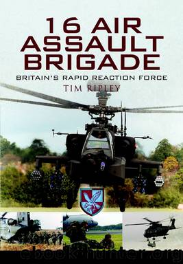 16 Air Assault Brigade by Tim Ripley