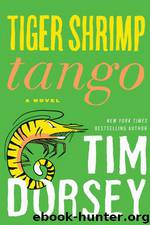 16 Tiger Shrimp Tango by Tim Dorsey