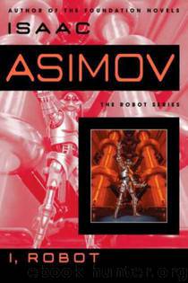 16.01 I, Robot by Isaac Asimov